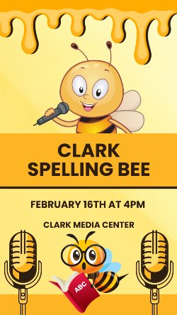 A picture of a bee announcing the Clark Spelling Bee coming this Thursday at 4pm in the Media Center